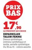 ESPADRILLES TALON FEMME offre à 17,9€ sur Super U