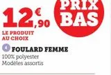FOULARD FEMME offre à 12,9€ sur Super U