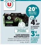 CAFE ESPRESSO MAX HAVELAAR U offre à 4,27€ sur U Express