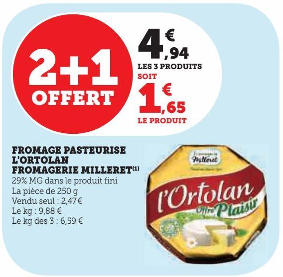 FROMAGE PASTEURISE L'ORTOLAN FROMAGERIE MILLERET