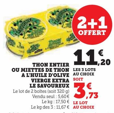 THON ENTIER OU MIETTES DE THON A L'HUILE D'OLIVE VIERGE EXTRA LE SAVOUREUX