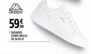kappa  59€  7. sneakers  femme amelia  du 36 au 41  apr 