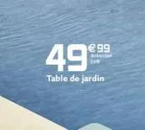 Table de jardin offre à 49,99€ sur Gifi