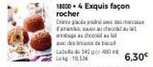 avec des basc bac Labola do 340 gox4804 Lk 18,536  18030-4 Exquis façon rocher Cinc  Tals, latafol lat wage as chocolat  6,30€ 