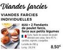caso egona cauri  Lated 200 Lok 2016  85252.2 Fondants  de poulet farcis, farce aux petits légumes  Out our  farca 45 %  8,50€ 
