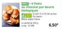 22952-6Pains  au chocolat pur beurre biologiques  Signe France 4200  Aca 15 taut Partne  6,50€ 