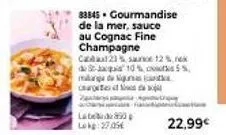 33845. gourmandise de la mer, sauce au cognac fine champagne cad 23% sa  12%, rek -10% 5%  charges zey  magagants  labe890  lokg: 27.05€  chemotion  22,99€ 