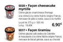 50326 Façon cheesecake myrtille  Crime place anche age àcià la crema de France recep  Lepot de $35g 500 Lak 18,45  6,90€  50317- Façon tiramisu De Co  at nak  grode suce  