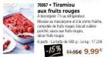 70067. Tiramisu  aux fruits rouges AdoPhமுள்ளட்ட  Nouaeilacadorummutid campo de rouge puc acean Ya  daug  part-Laba de 580 g-Lokg: 17.22  -15%  #95€ 9,99€ 