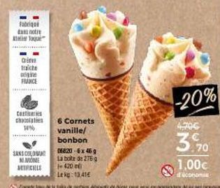 Fabriq  notre  crim  trache  origine FRANCE  mome  confiseries chocolates 14%  SANS COLOM MARONE MIFCHIS  Compte ou d  6 Cornets  vanille/ bonbon  06820-6x46g La boite de 276 g 1-420  Lekp 13.41€  as 