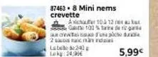 87463.8 mini nems crevette  achter 104 12  100%  adet d'une cou 2 savos nac na d latel24  5,99€ 