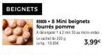 beignets  896c6 + 8 mini beignets fourrés pomme  adic 30 le sac de 200 20:19,95€ 