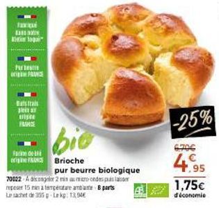 Taxiqui  111  i to  Pur Bestre PRA  Batstrals  plein isee FRANCE  bio  Brioche  pur beurre biologique 70022 Ader 2 is au micro ondes puis laisser repeser 15 min a température and  parts  Le sachet de 