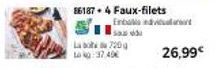 86187.4 Faux-filets  Enbalis navicular  sa  Last 720 g LO NO:37.40€  26,99€ 