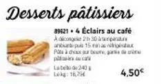 desserts pâtissiers  39621.4 éclairs au café  adicongeke 2h 30 a  aps 15 pàdure, da pla  late 240  lokg: 18,75  4,50€ 