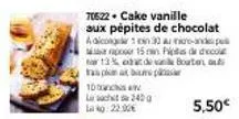70622 cake vanille aux pépites de chocolat  aaicong 1 min 30-d 15 pts de deco bouten  ar 13% e de  trai ploin a bo  to  l242  