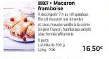 accom  Jong Franc Yarb  at  Wa  para  La do 500  89907. Macaron framboise  Adicongi 7 au s  Bancaran aras  16,50€ 