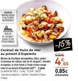 Mesues EDELAGE RESPONSABLE  Nede St-Jaces is ' PECHE DURABLE  -15%  Cocktail de fruits de mer au piment d'Espelette  5.50€  Moules du Pacifique déccoulées, tétes, pattes  attrat talra, nox de St Jacqu