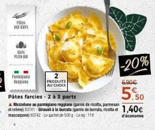 AL GIFS  dads PLEIN AIR  Parmigiana Reggiana  2  PRODUITS AU CHOIX  -20%  6.90€  5.50 