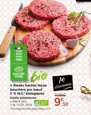 mas ba crigite france  bio  4 steaks hachés façon bouchère pur boeuf 5 % m.c." biologiques embles individuellement  la boite de 400 le kg 23,75€ 36418 fogar  dosta eten  1€ d'économie  10506  9.50  