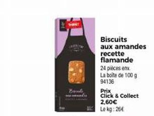 Boud  Biscuits aux amandes  recette flamande  24 pièces em  La boite de 100 g 94136  Prix  Click & Collect  2,60€ Le kg: 26€ 