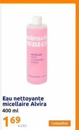 miracl water  4.23/1  micellar face cleansing water  beauty.  consulter 