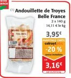 Andouillette de Troyes Belle France offre à 3,95€ sur Colruyt