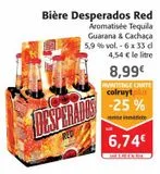 Bière Desperados Red offre à 8,99€ sur Colruyt