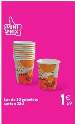 MINI PRIX  tabe  Lot de 20 gobelets carton 23cl  .69 