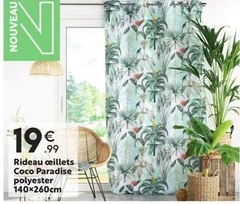 nouveau  1999  €  .99  rideau ceillets coco paradise polyester 140x260cm 