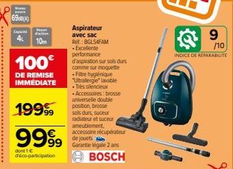 Hve  w  69dB(A)  Capacit 4₁  Baye d'actise  10m  100€  DE REMISE IMMÉDIATE  19999⁹9  9999  dont 1 € déco-participation  Aspirateur avec sac Re: BGLSAFAM - Excellente performance  d'aspiration sur sols