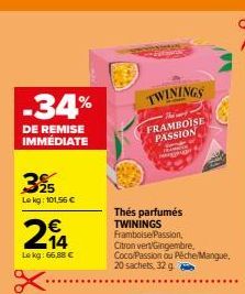 -34%  DE REMISE IMMÉDIATE  3%  Lekg: 101,56 €  €  214  Lekg: 66,88 €  TWININGS  The card FRAMBOISE PASSION  1  A  Thés parfumés TWININGS Framboise/Passion, Citron vert Gingembre, Coco/Passion ou Péche