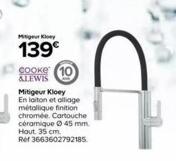 Mitigeur Kloey  139€ COOKE 10 &LEWIS  Mitigeur Kloey En laiton et alliage métallique finition chromée. Cartouche céramique Ø 45 mm. Haut. 35 cm. Réf 3663602792185. 