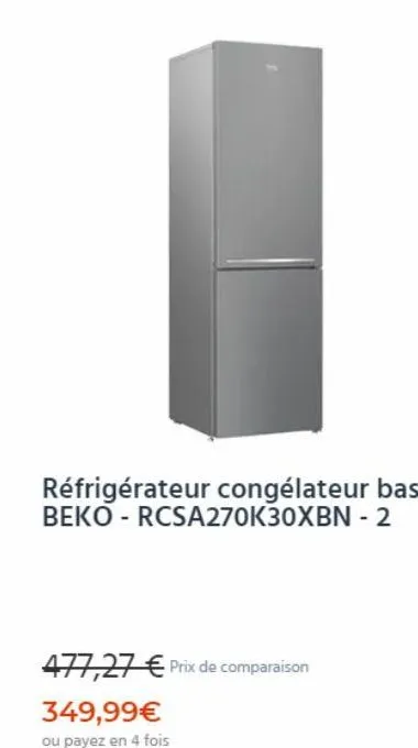 réfrigérateur congélateur bas bekorcsa270k30xbn - 2  477,27 € prix de comparaison  349,99€ ou payez en 4 fois 