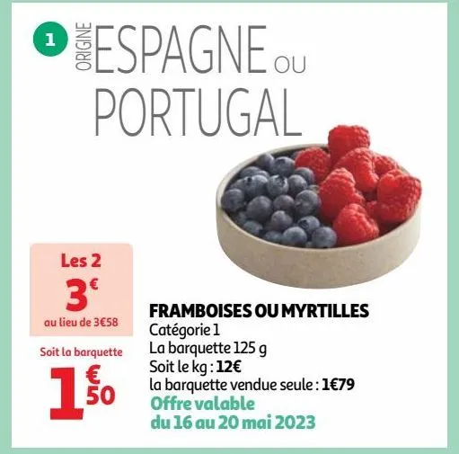 framboises ou myrtilles