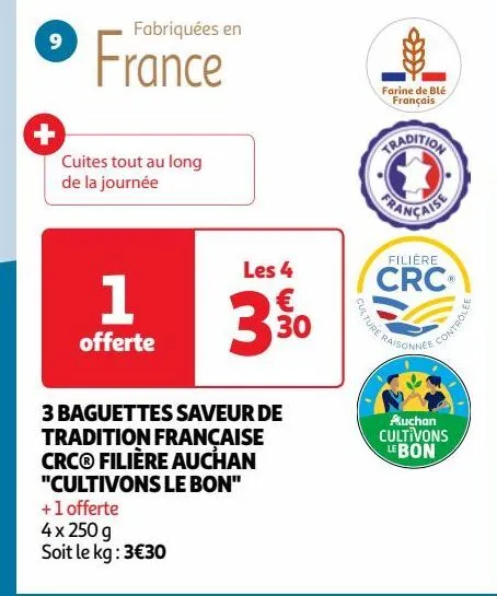 3 baguettes saveur de tradition française crc® filière auchan "cultivons le bon"