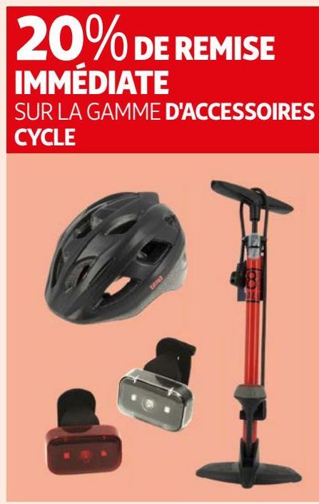 SUR LA GAMME D'ACCESSOIRES CYCLE