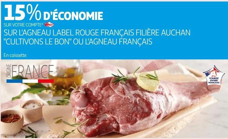 sur l'agneau label rouge français filière auchan "cultivons le bon" ou l'agneau français 