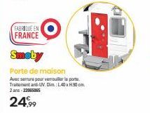 FABRIQUE EN  FRANCE  Smoby  Porte de maison  Avec serrure pour verrouiller la portu Traitement and UV. DimL40x90 cm.  2 ans-22065065  24,99 