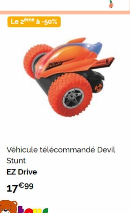 Le 2ème à -50%  Véhicule télécommandé Devil  Stunt  EZ Drive  17€99 