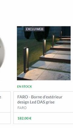 EXCLU WEB  EN STOCK  FARO-Borne d'extérieur design Led DAS grise FARO  182,00 € 