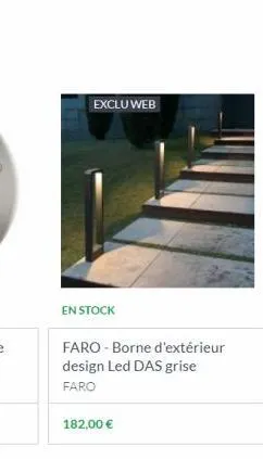 exclu web  en stock  faro-borne d'extérieur design led das grise faro  182,00 € 