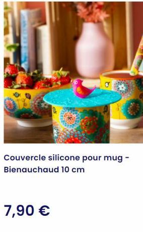 Couvercle silicone pour mug - Bienauchaud 10 cm  7,90 € 