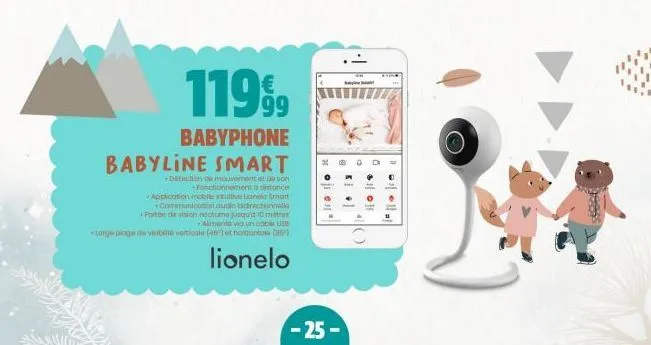 11999  babyphone babyline smart  *detection de mouvement et de son fonctionnement à distance -application mobile intuitive lianelo smart communication audio bidirectionnelle  porte de vision nactume j