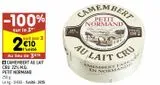 Camembert au lait cru 22% mg Petit Normand offre à 3,15€ sur Leader Price