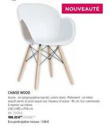 lsex hs xps  201360  108.33  eco-participation incluse: 1.06€  chaise wood  assise en polypropylene injecté, coloris blanc petement: en néve massif vernis et acieraque no hau d'assise: 45 cm sur comma