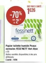 -70%  2e  fessnett  papier toilette humide peaux normales fess'nett vert aloe  x50  autres varietes disponibles à des prix différents l'unité : 1694  soit par 2 l'unité:  1€26 