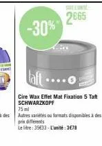 cire wax effet mat fixation 5 taft schwarzkopf 