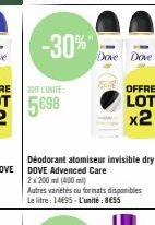 -30%"  Dove Dove  SOME OFFRE  Autres variétés ou formats disponibles Le litre : 14695- L'unité: 8€55 