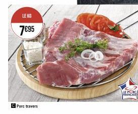 LE KG  7€95  Porc travers  LE PORC PRANCAISS 